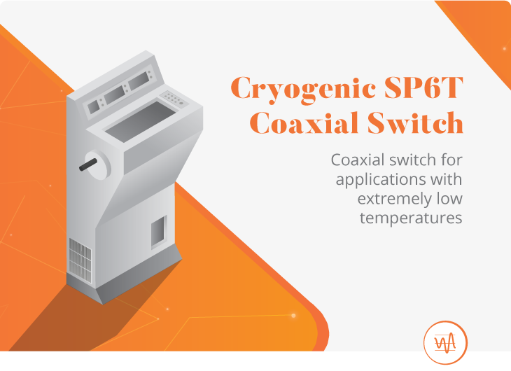Cryogenic SP6T Coaxial Switch
