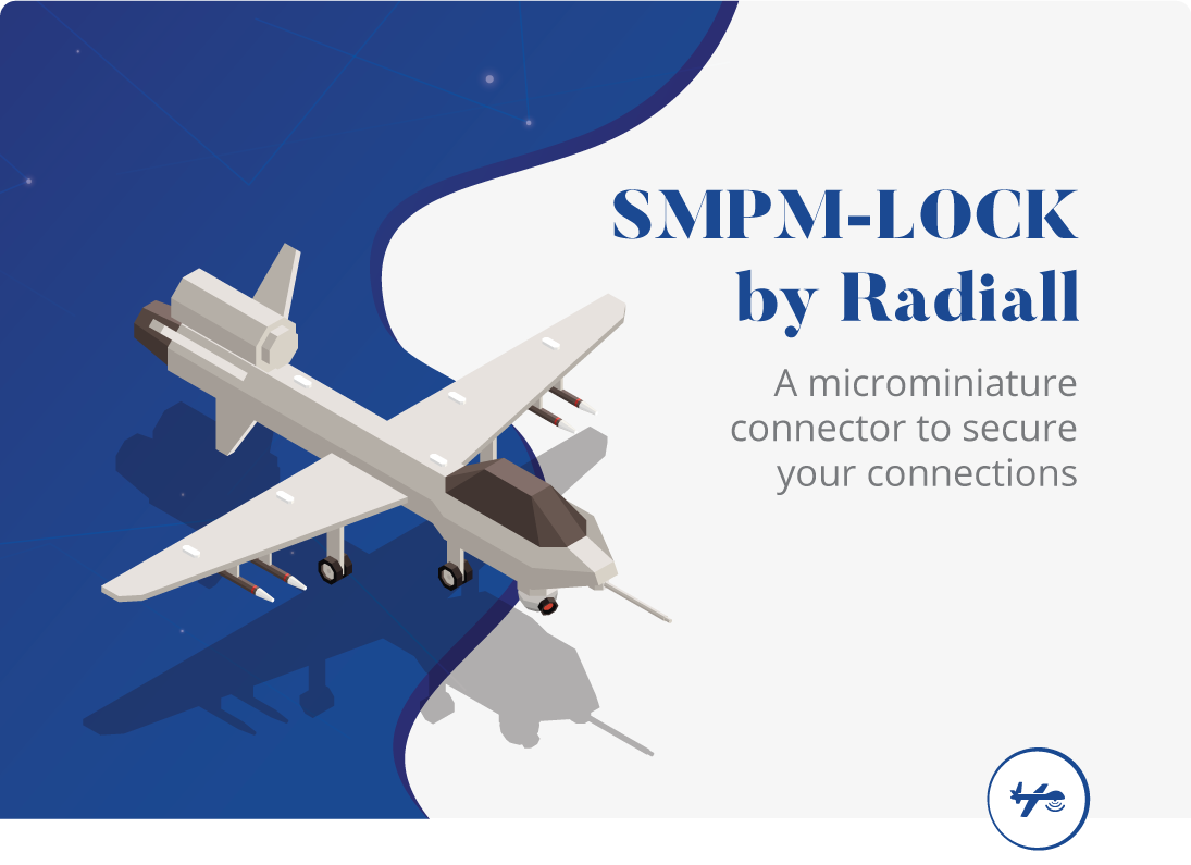 Radiall's New SMPM Connector with Locking System