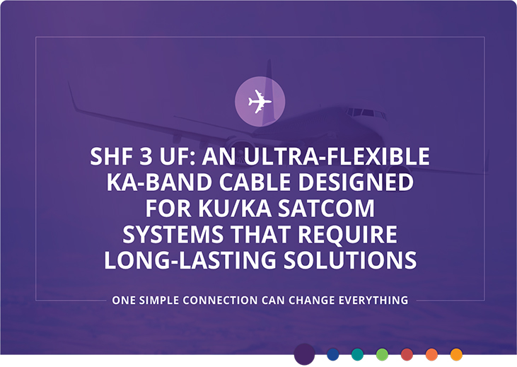 SHF 3 UF: Câble ultra-flexible en bande ka