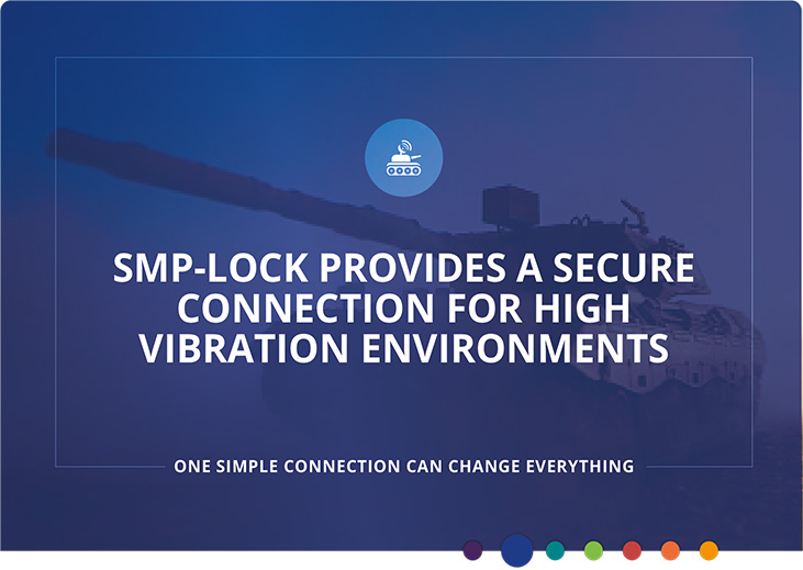 Secure Connection For High Vibration <br/>Environments