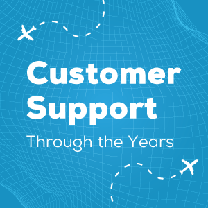 Customer Support Through the Years